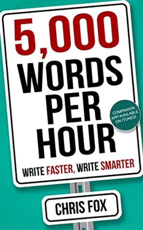 5,000 Words Per Hour: Write Faster, Write Smarter by Chris Fox cover