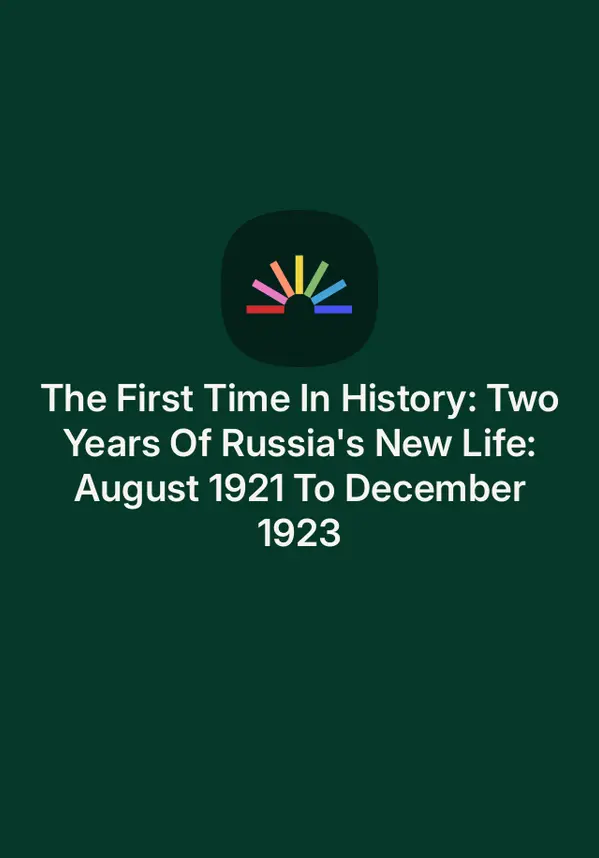 The First Time In History: Two Years Of Russia's New Life: August 1921 To December 1923 by Anna Louise Strong cover