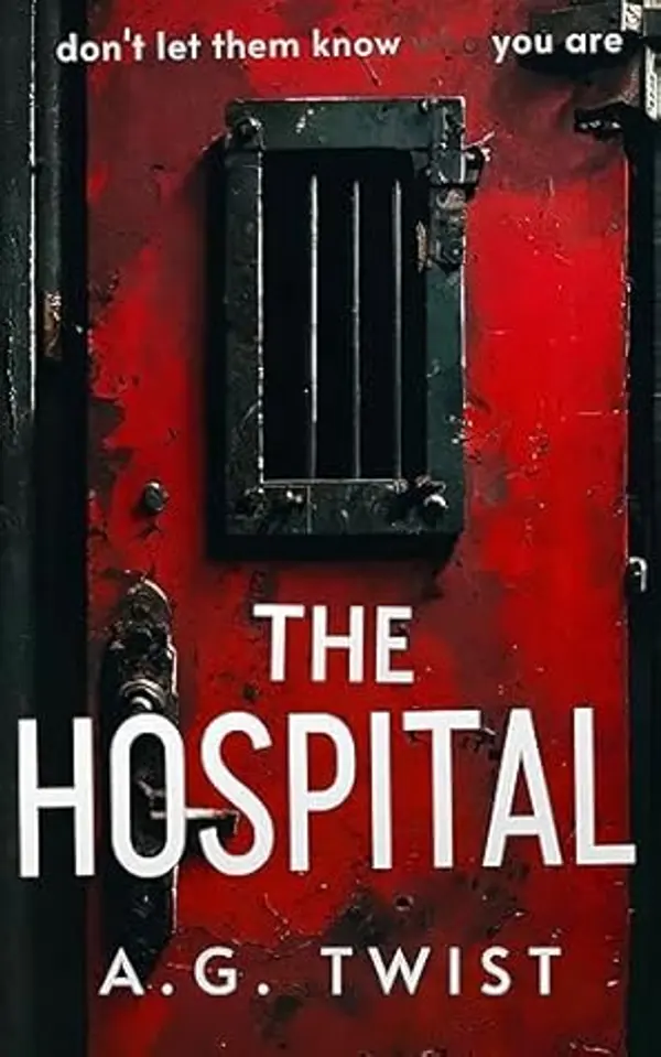 The Hospital by A.G. Twist cover