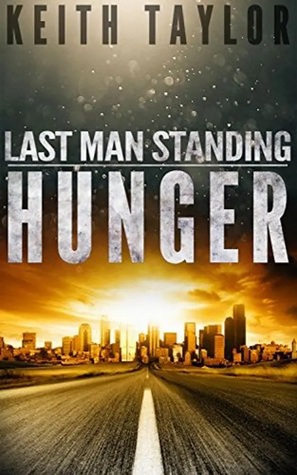 Hunger (Last Man Standing #1) by Keith Taylor cover