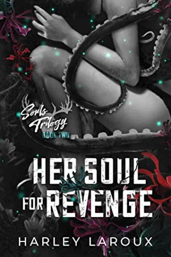 Her Soul for Revenge (Souls Trilogy, #2) by Harley Laroux cover
