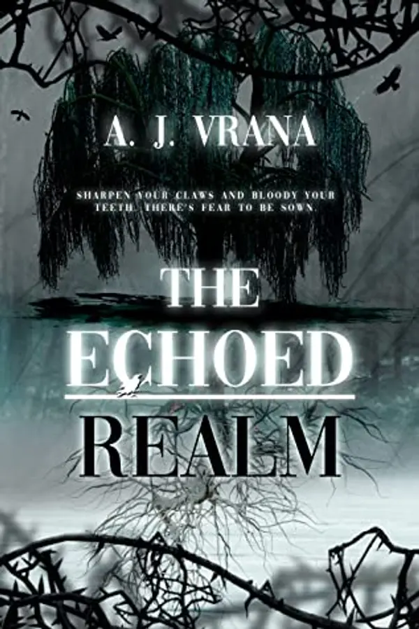 The Echoed Realm (The Chaos Cycle Duology, #2) by A.J. Vrana cover
