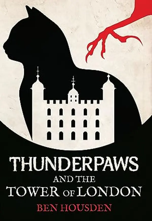 Thunderpaws and the Tower of London (Nature's Claw, #1) by Ben Housden cover