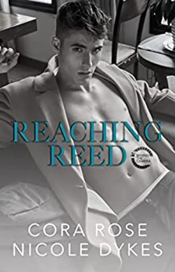 Reaching Reed (Behind the Camera #1) by Cora  Rose cover
