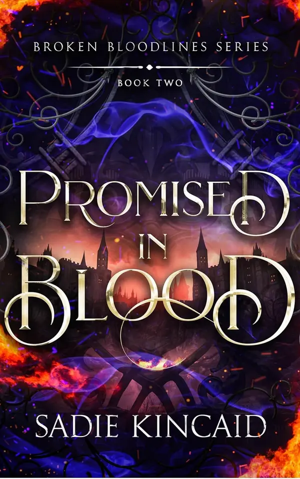 Promised in Blood (Broken Bloodlines Book 2) by Sadie Kincaid cover