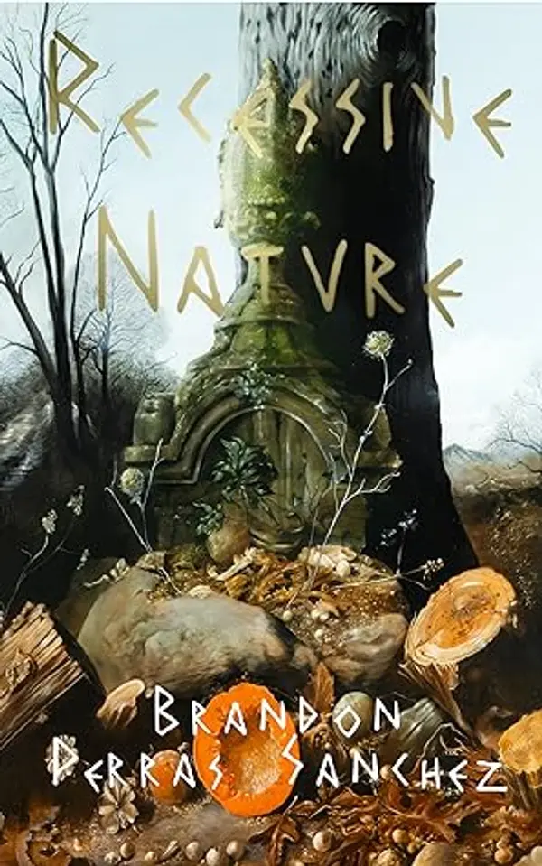 Recessive Nature by Brandon Perras-Sanchez cover