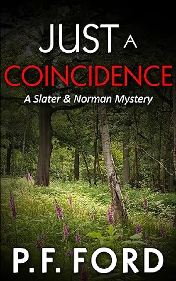 Just a Coincidence (Slater & Norman Mystery #2) by P.F. Ford cover