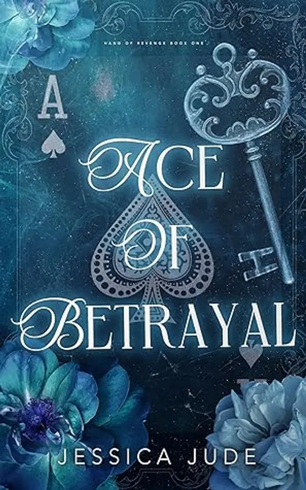 Ace of Betrayal (Hand of Revenge, #1) by Jessica Jude cover