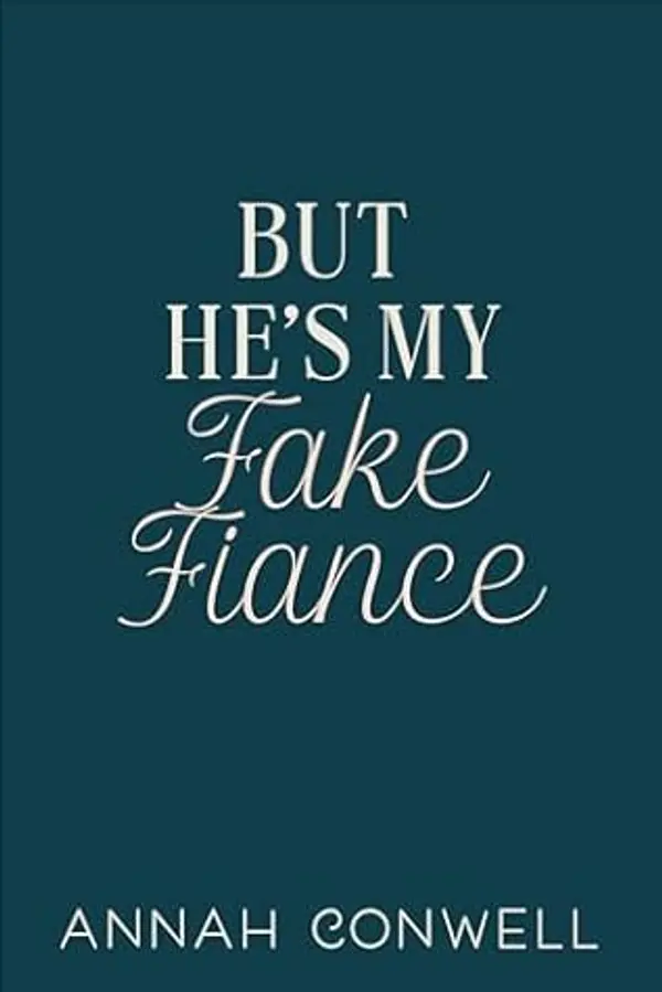 But He's My Fake Fiancé (But He's a Carter Brother #3) by Annah Conwell cover