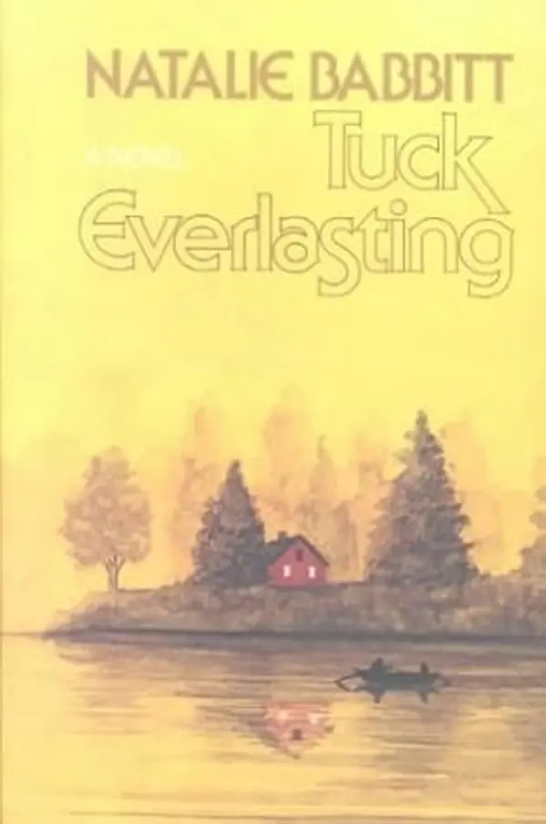 Tuck Everlasting Tuck Everlasting by Natalie Babbit cover