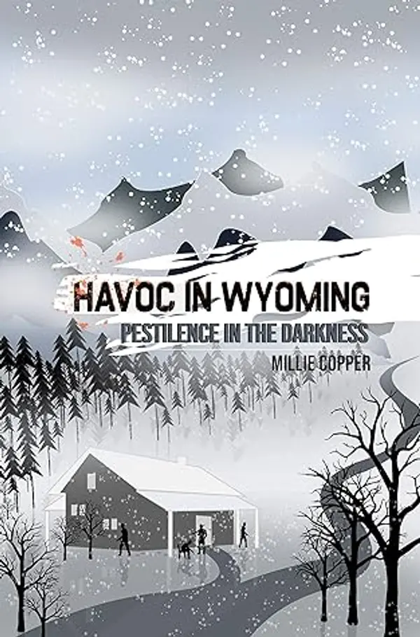 Pestilence in the Darkness (Havoc in Wyoming, Part 6) by Millie Copper cover