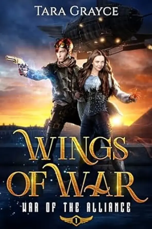 Wings of War (War of the Alliance, #1) by Tara Grayce cover