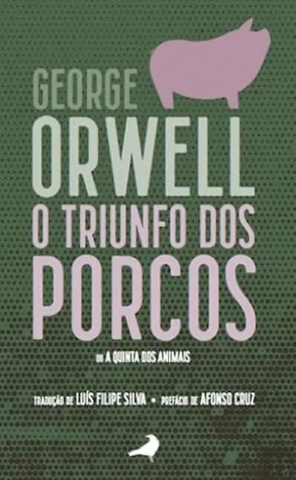 O Triunfo dos Porcos ou A Quinta dos Animais by George Orwell cover