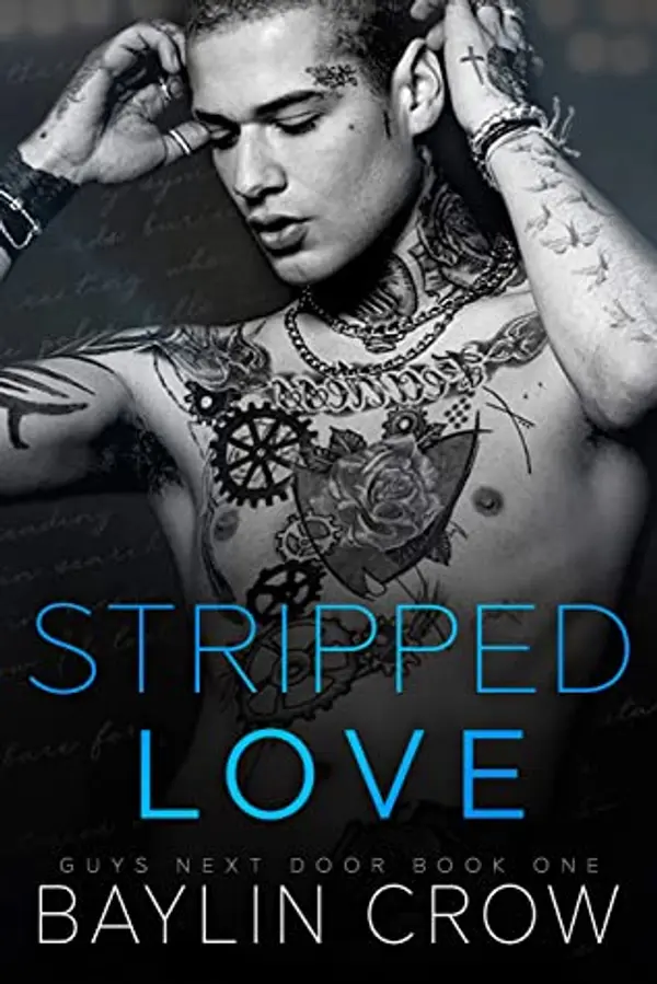 Stripped Love (Guys Next Door #1) by Baylin Crow cover