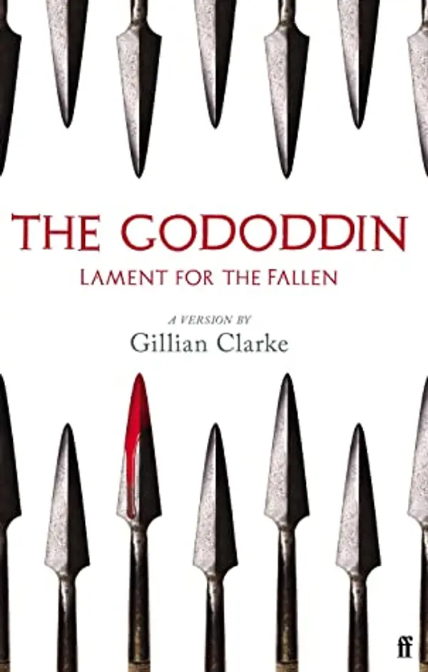 The Gododdin: Lament for the Fallen by Gillian Clarke cover