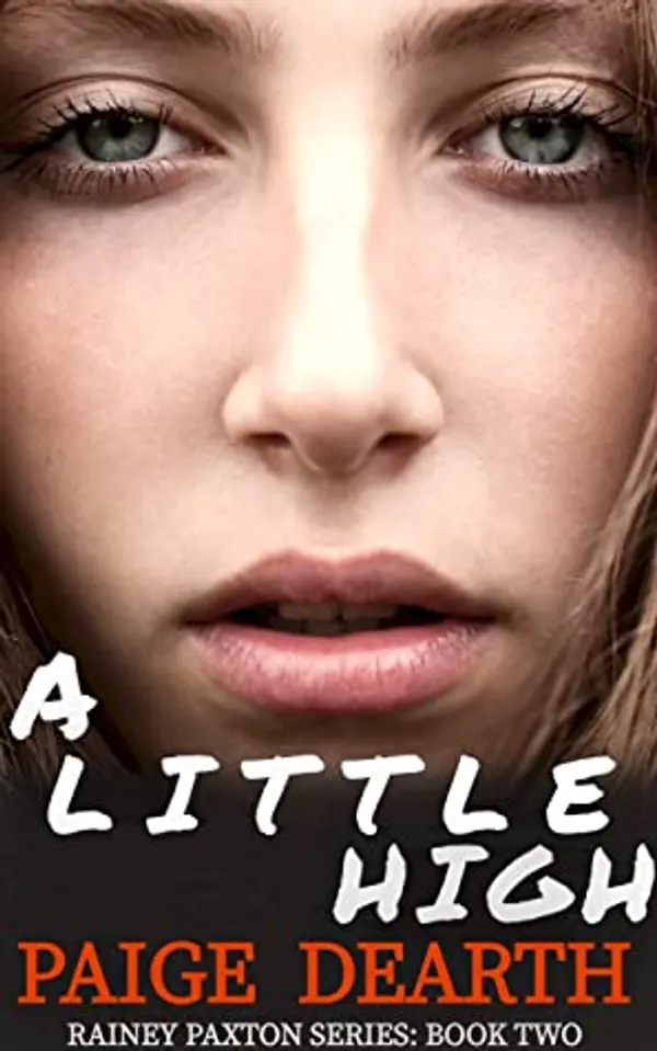A Little High (Rainey Paxton, #2) by Paige Dearth cover
