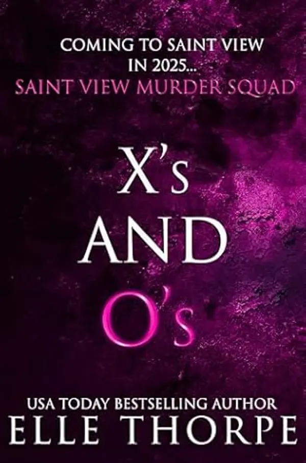 X's and O's (Saint View Murder Squad, #1) by Elle Thorpe cover