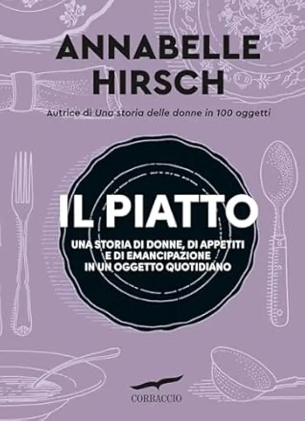 Il piatto (Italian Edition) by Annabelle Hirsch cover