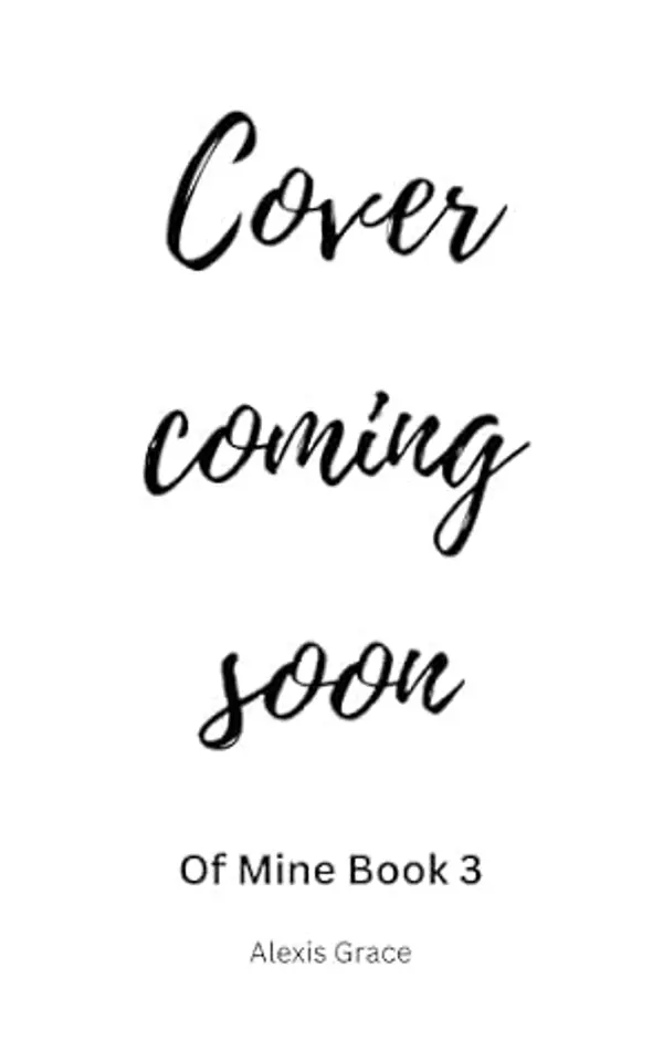 Darkness of Mine (Of Mine #3) by Alexis Grace cover