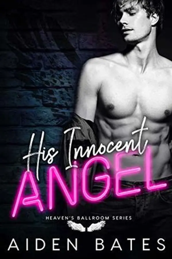 His Innocent Angel (Heaven's Ballroom #1) by Aiden Bates cover