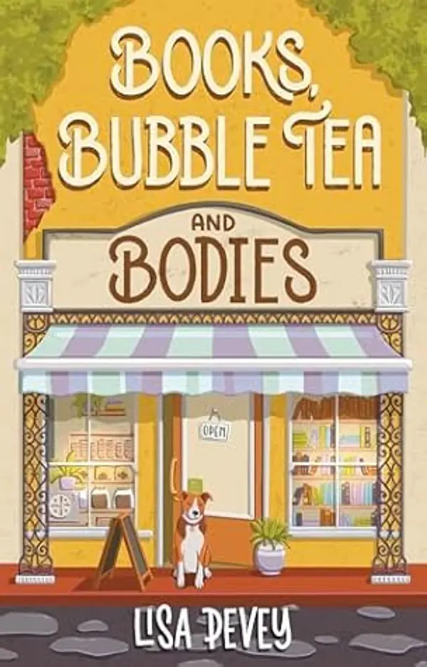 Books, Bubble Tea and Bodies: An Utterly Addictive Cozy Mystery (Honeysuckle Bend Cozy Mystery Series Book 1) by Lisa Pevey cover
