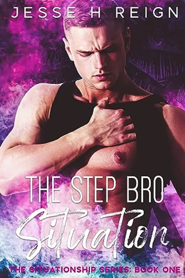 The Step Bro Situation by Jesse H. Reign cover