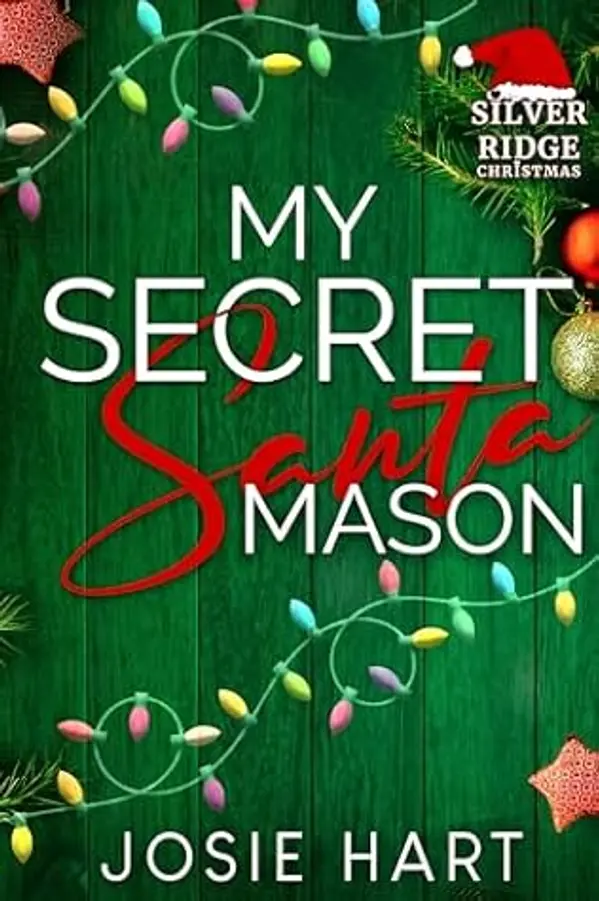 My Secret Santa Mason: Silver Ridge Christmas by Josie Hart cover
