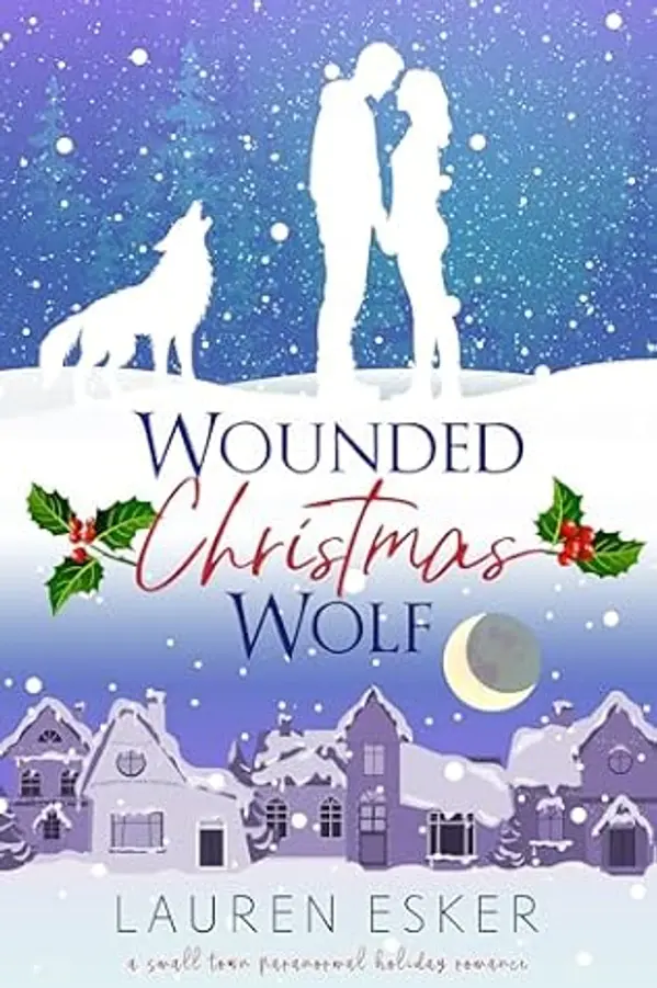 Wounded Christmas Wolf: A Small Town Paranormal Holiday Romance (Christmas Ranch Shifters Book 1) by Lauren Esker cover