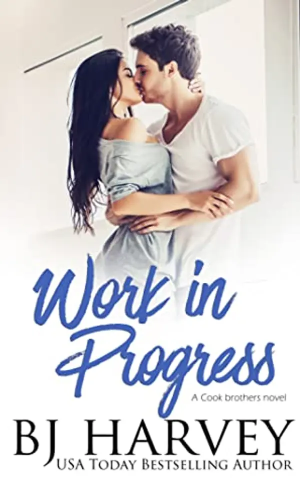 Work in Progress (Cook Brothers, #1) by B.J. Harvey cover