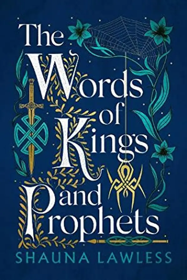 The Words of Kings and Prophets (Gael Song, #2) by Shauna Lawless cover
