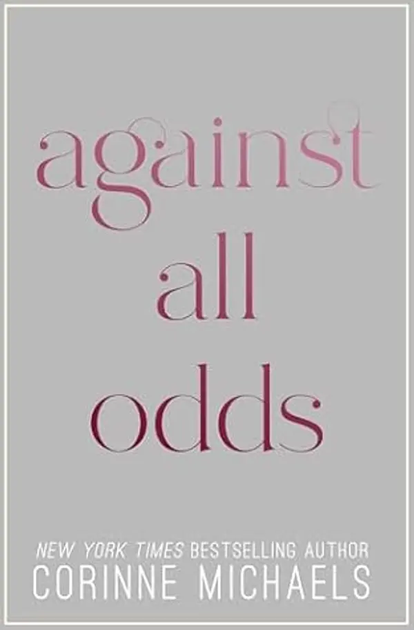 Against All Odds (Ember Falls #3) by Corinne Michaels cover