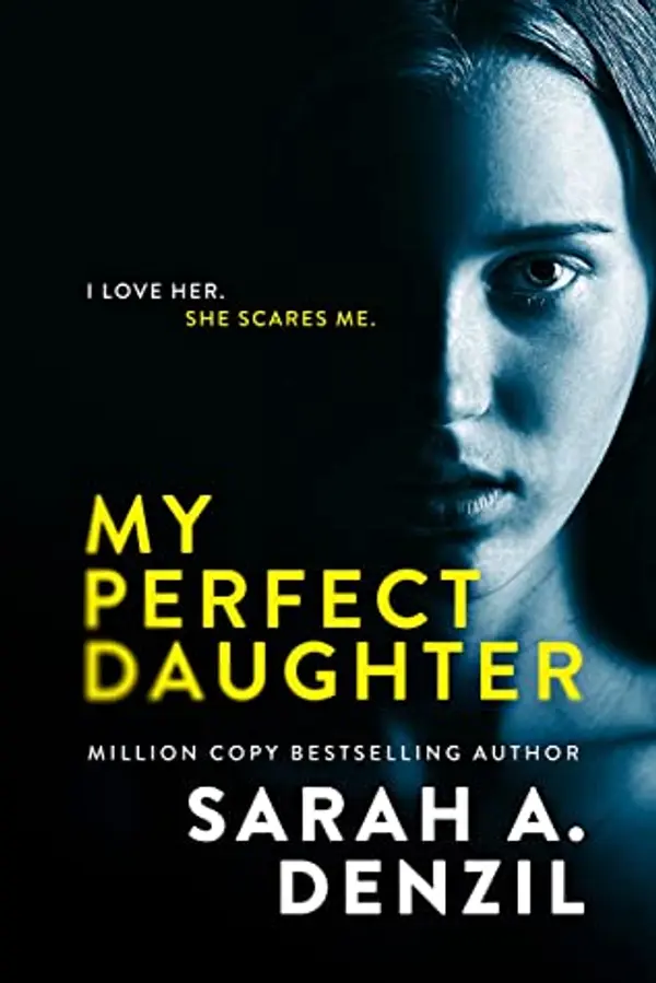 My Perfect Daughter by Sarah A. Denzil cover