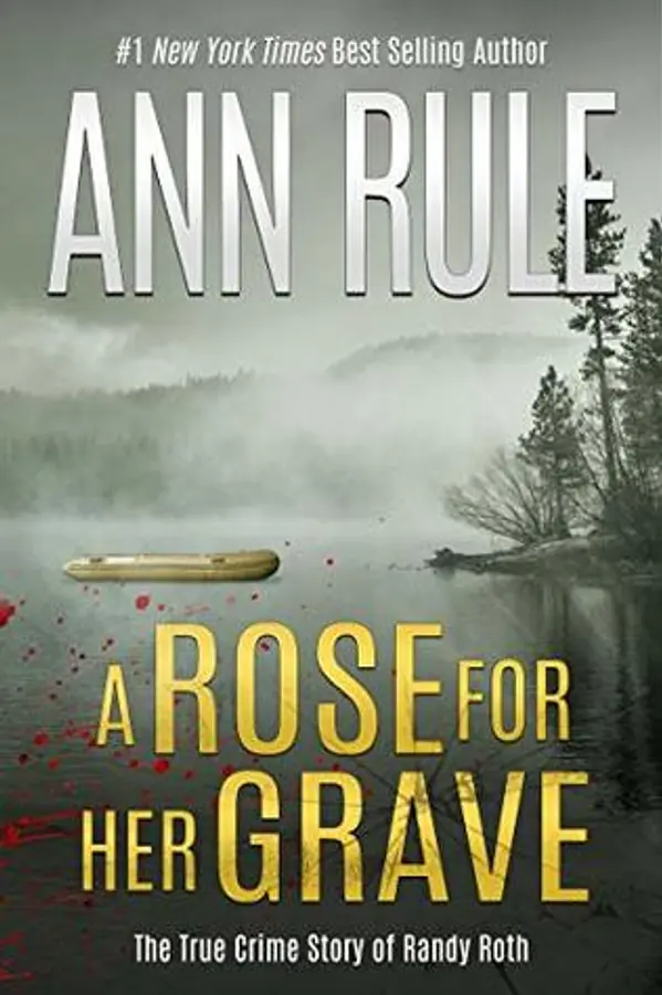 A Rose for Her Grave by Ann Rule cover
