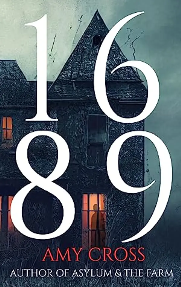 1689 (The Haunting of Hadlow House Book 1) by Amy Cross cover