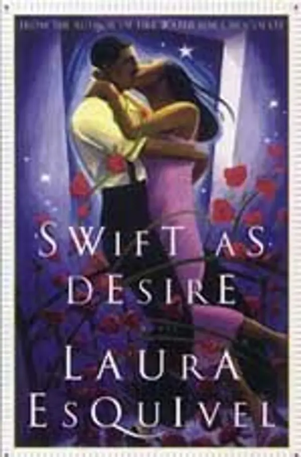 Tan Veloz Como El Deseo (Spanish Edition) (Spanish) Hardcover – December, 2001 by Laura Esquivel cover