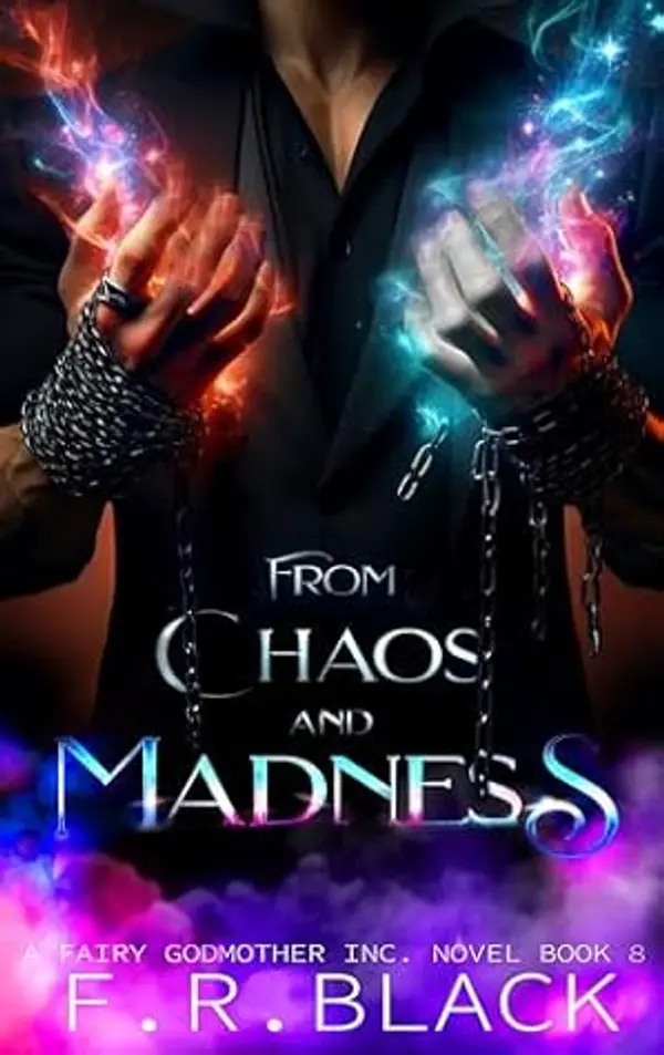 Once Upon a Contract : From Chaos and Madness (Fairy Godmother Inc. Series. Book 8) by F.R. Black cover