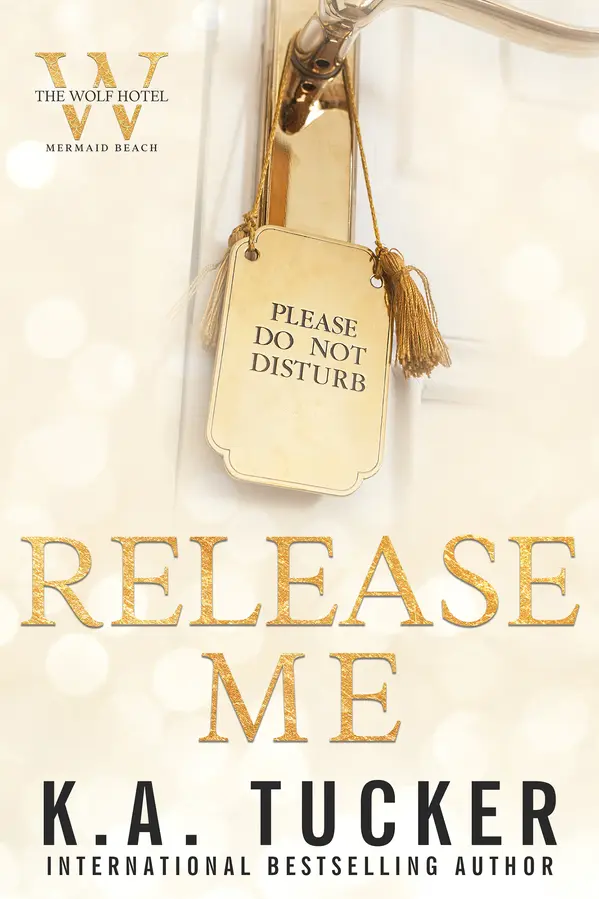 Release Me by K.A. Tucker cover
