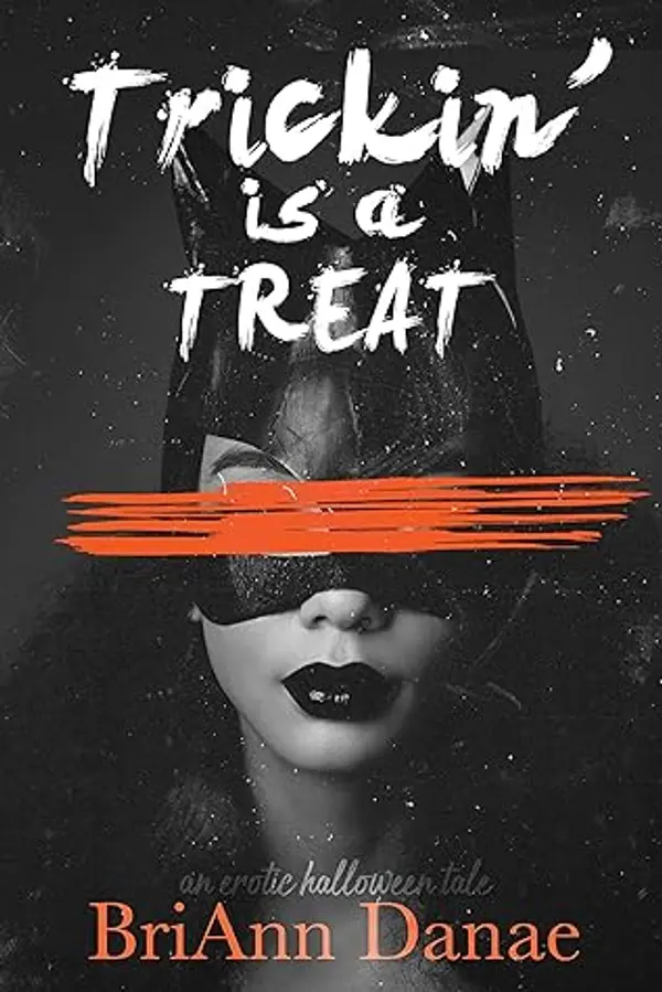 Trickin' Is A Treat (Holiday Shorts Book 1) by BriAnn Danae cover