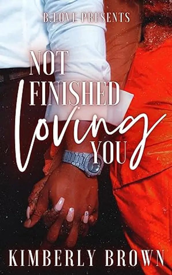 Not Finished Loving You by Kimberly Brown cover