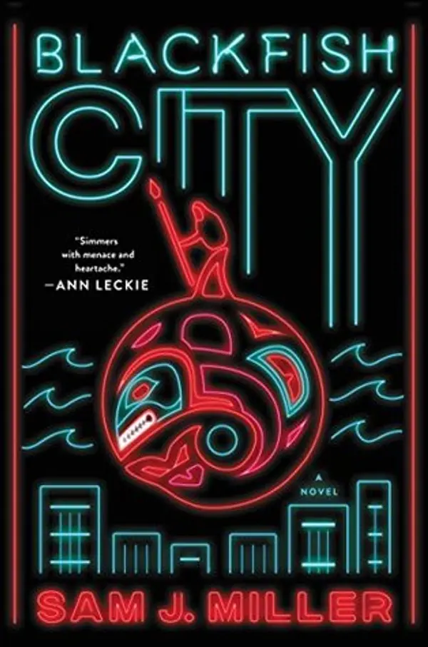 Blackfish City by Sam J. Miller cover