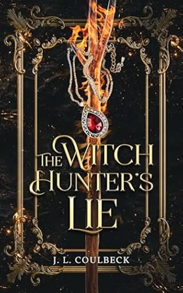 The Witch Hunter's Lie (The Witch Hunter #1) by J.L. Coulbeck cover