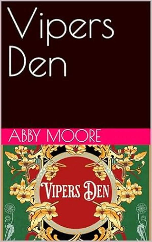 Vipers Den (The Dance of Serpents and Men #1) by Abby Moore cover