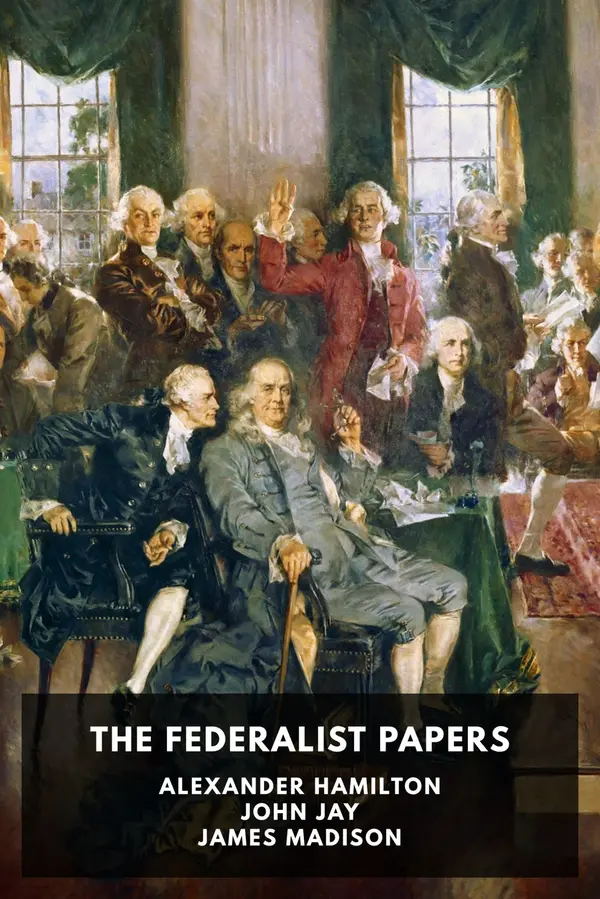 The Federalist Papers by Alexander Hamilton cover