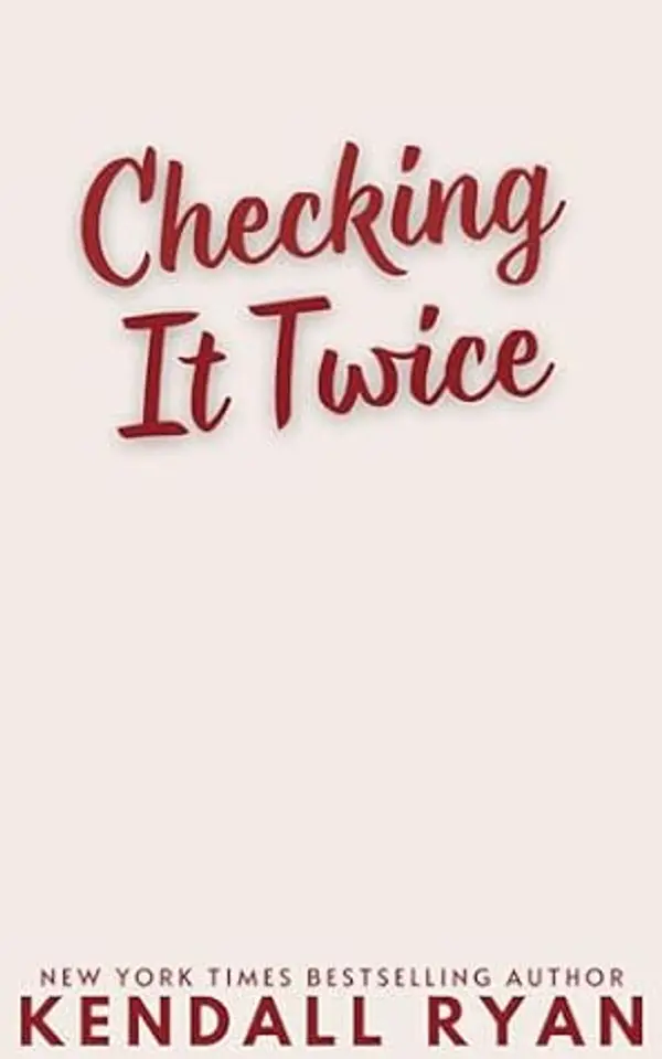 Checking It Twice: A Holiday Hockey Romance (Must Love Hockey, #3) by Kendall Ryan cover