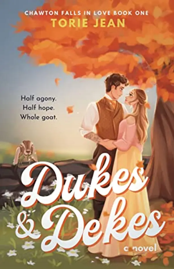 Dukes and Dekes (Chawton Falls in Love, #1) by Torie Jean cover