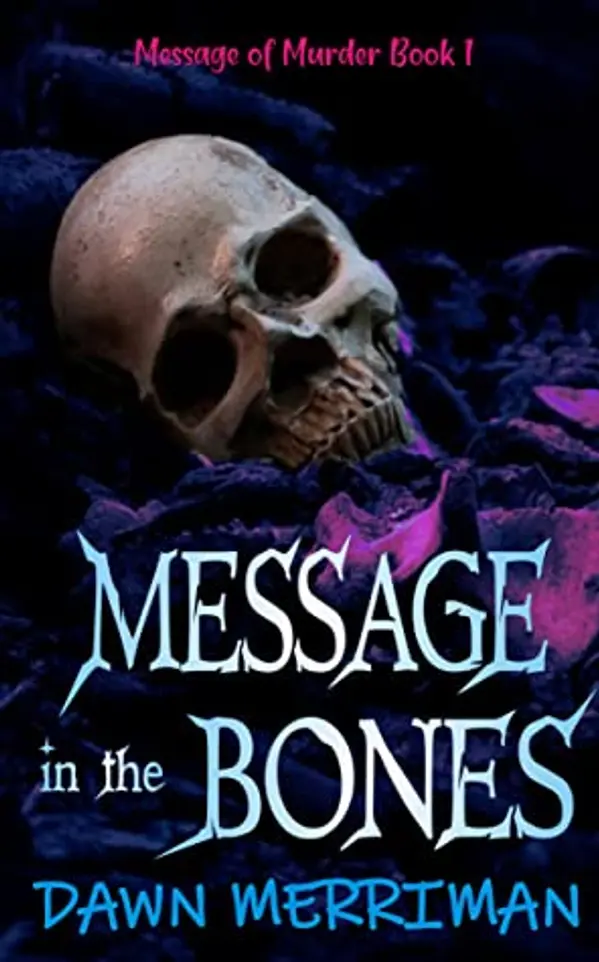 Message in the Bones by Dawn Merriman cover