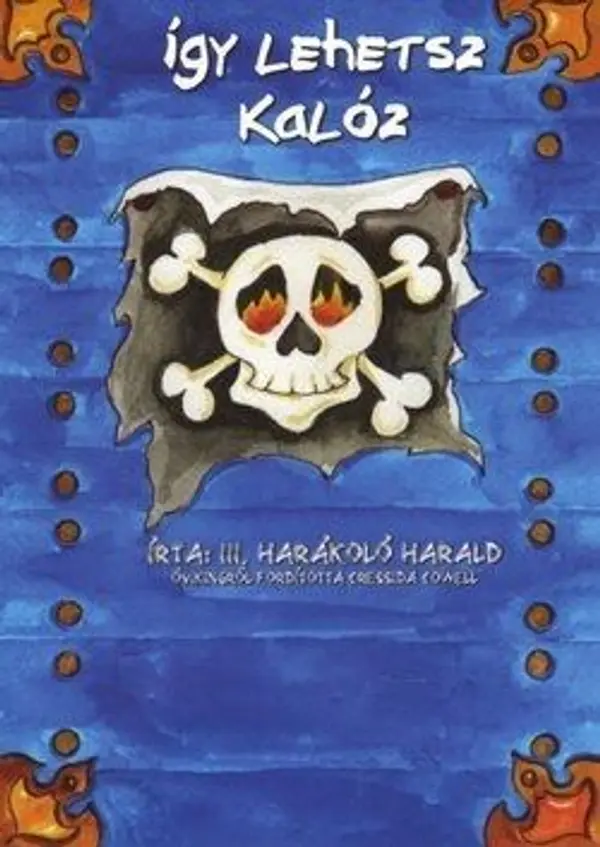 Így lehetsz kalóz by Cressida Cowell cover