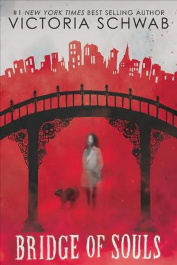Bridge of Souls (City of Ghosts #3) by Victoria Schwab, V. E. Schwab cover