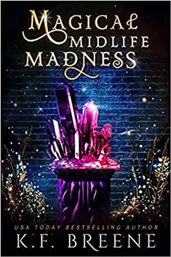 Magical Midlife Madness (Leveling Up, #1) by K.F. Breene cover