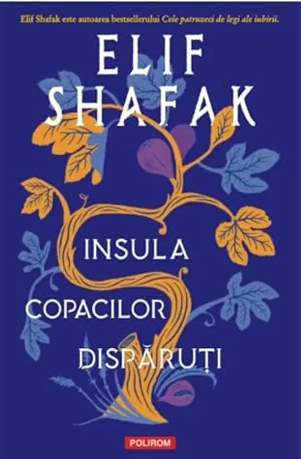 Insula copacilor dispăruţi by Elif Shafak cover